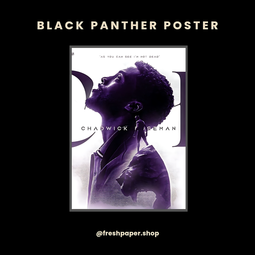 Black Panther A4 matte poster featuring a dramatic silhouette of Chadwick Boseman in deep purple and white tones, with the quote "As you can see, I'm not dead" — by FreshPaper.