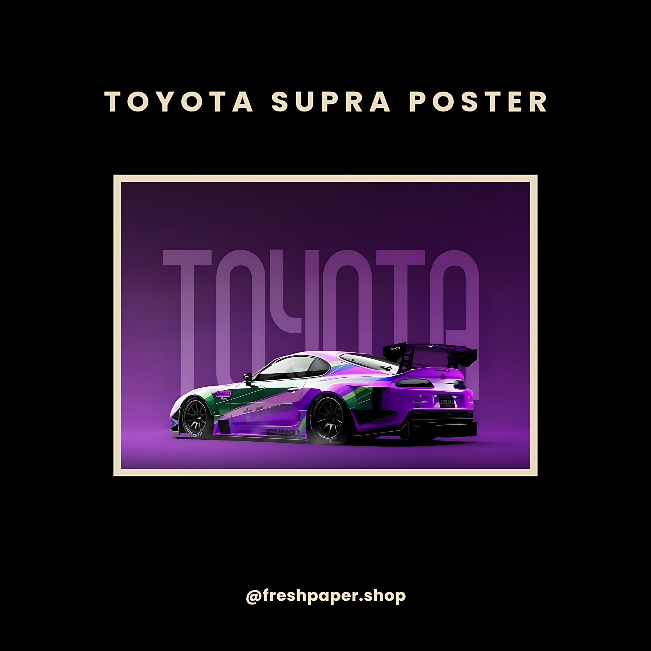 Toyota Supra widebody poster with purple and green Evangelion-style livery and bold TOYOTA typography — A4 matte print by FreshPaper