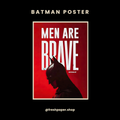 Batman Men Are Brave poster with Robert Pattinson cowl silhouette against bold crimson red background — premium A4 DC wall art by FreshPaper
