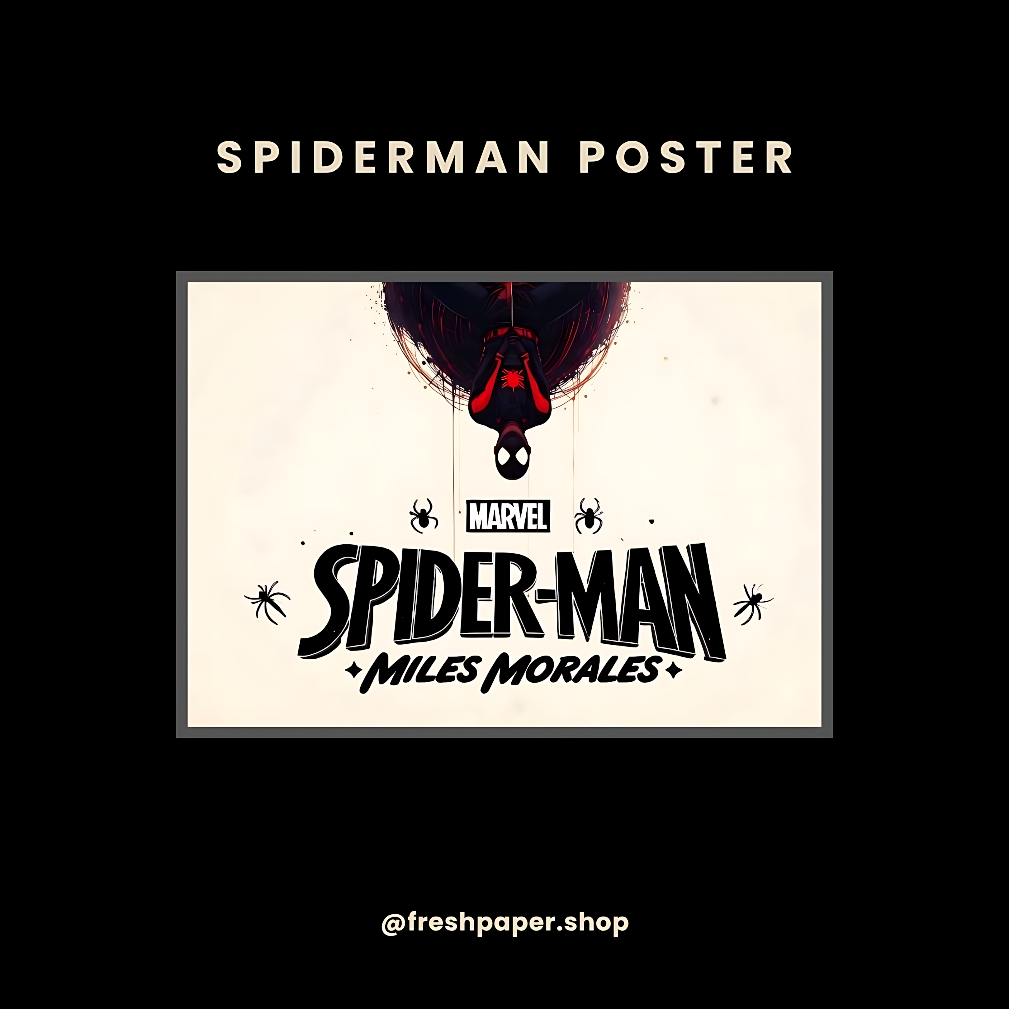 Spider-Man Miles Morales Spider-Verse Marvel Poster — Buy Online India | FreshPaper