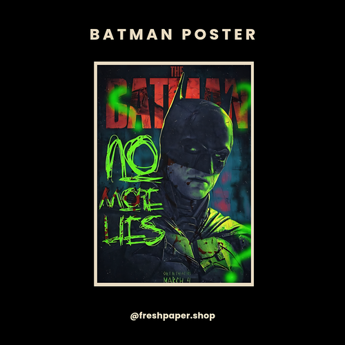 The Batman No More Lies poster with Robert Pattinson in cowl and neon green Riddler graffiti — premium A4 DC wall art by FreshPaper