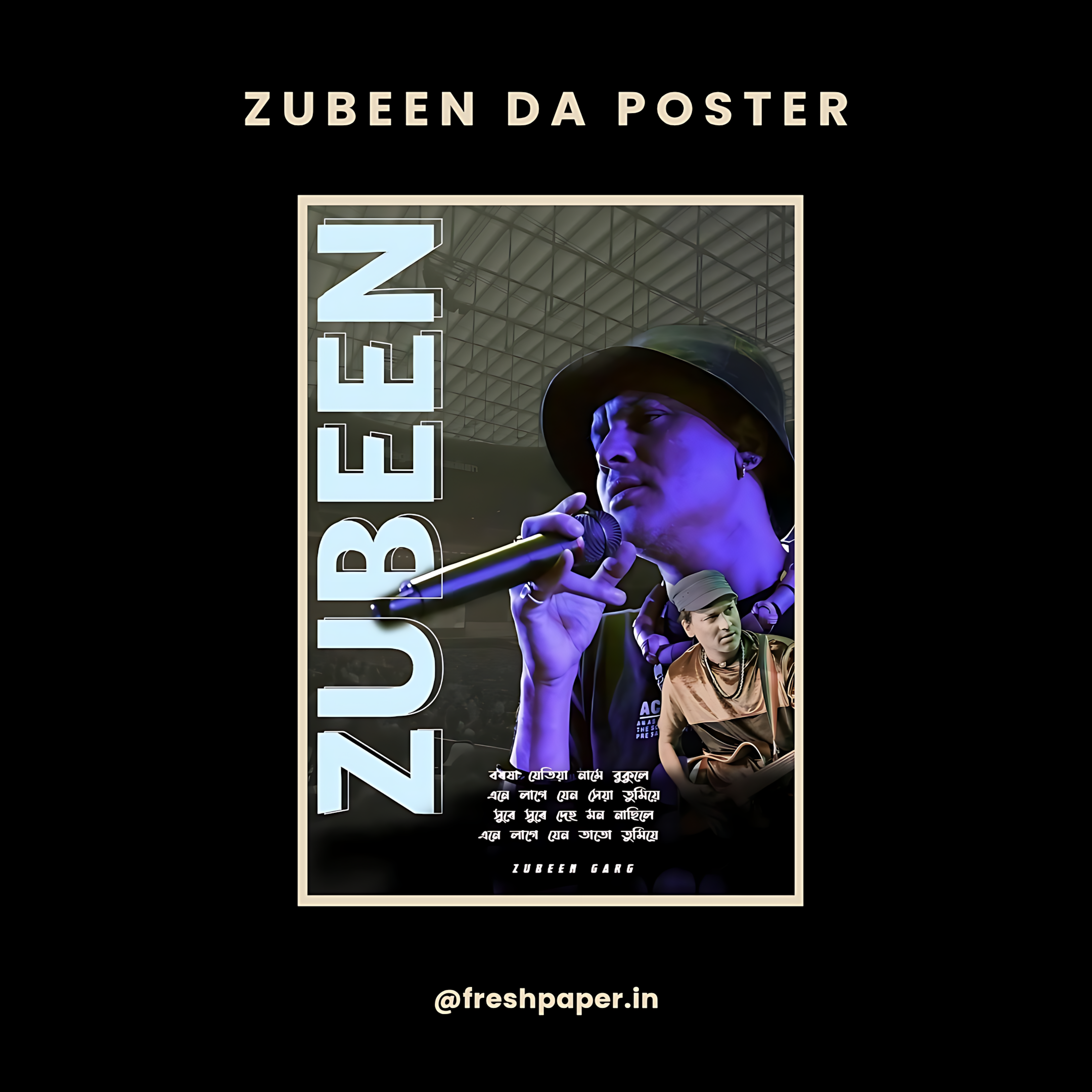 
Zubeen Garg live performance poster with Assamese song lyrics, stage lighting, and bold ZUBEEN typography — premium A4 wall art by FreshPaper