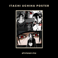 Itachi Uchiha multi-panel poster with close-up Sharingan eyes, Akatsuki cloak, and manga-style layouts — premium A4 anime wall art by FreshPaper