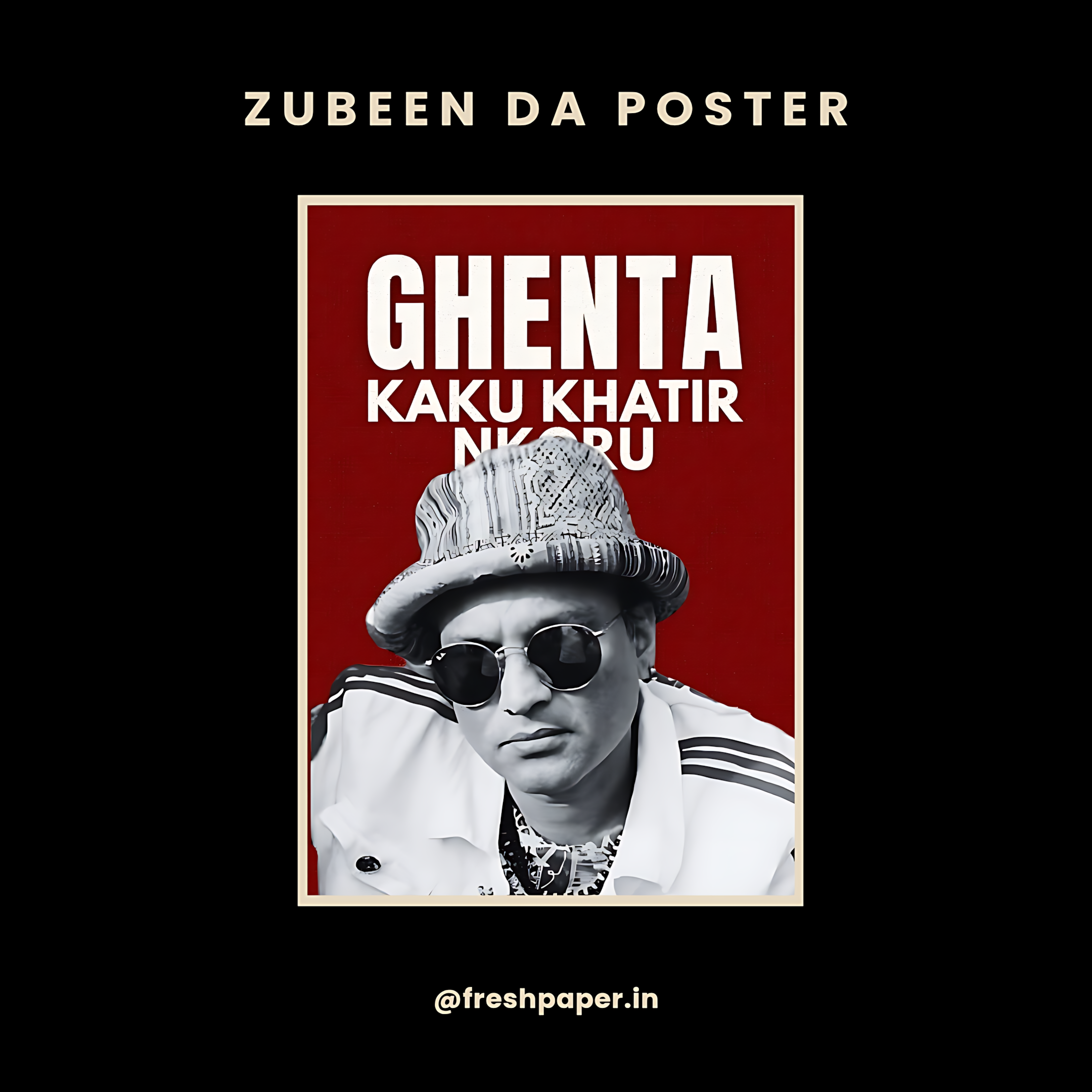 Zubeen Garg Ghenta Kaku Khatir Nkoru poster with bold red background, sunglasses portrait, and iconic Assamese phrase — premium A4 wall art by FreshPaper