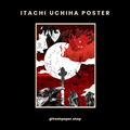 Itachi Uchiha A4 poster in dramatic blood red and black tones, featuring manga-style artwork with Susanoo and a full moon, by FreshPaper

